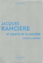 REPARTO DE LO SENSIBLE, de Jacques Ranciére | portada del libro