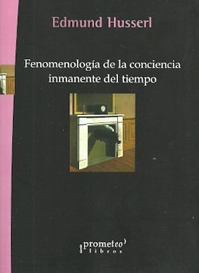 FENOMENOLOGIA DE LA CONCIENCIA INMANENTE DEL TIEMPO, de EDMUND HUSSERL | portada del libro