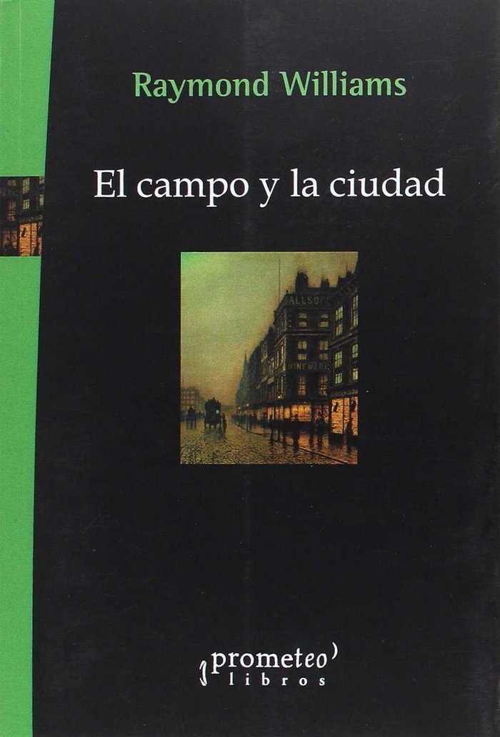 EL CAMPO Y LA CIUDAD, de RAYMOND WILLIAMS | portada del libro