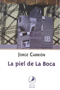 PIEL DE LA BOCA,LA, de CARRION,JORGE | portada del libro