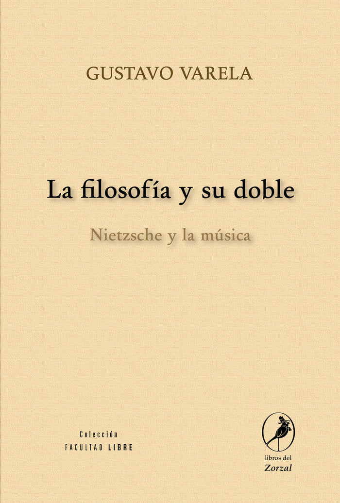 FILOSOFIA Y SU DOBLE, de VARELA,GUSTAVO | portada del libro