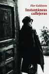 INSTANTANEAS CALLEJERAS, de GOLDSTEIN, FLOR | portada del libro