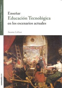 ENSEÑAR EDUCACION TECNOLOGICA ESCENARIOS ACTUALES, de LELIWA | portada del libro