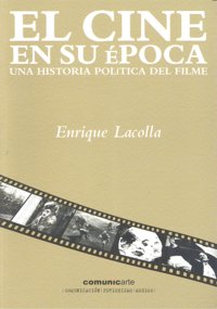 CINE EN SU EPOCA,EL, de LACOLLA | portada del libro