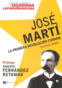 JOSE MARTI PRIMERA REVOLUCION CUBANA, de NOBLE | portada del libro