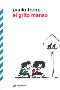 El grito manso, de FREIRE,PAULO | portada del libro