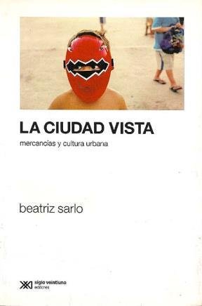 CIUDAD VISTA, LA, de SARLO | portada del libro