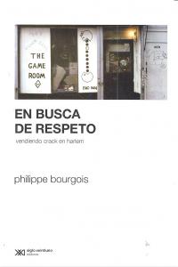EN BUSCA DE RESPETO, de BOURGOIS, PHILIPPE | portada del libro