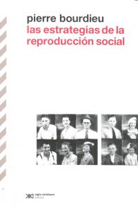 Las estrategias de la reproducción social, de BOURDIEU, PIERRE | portada del libro