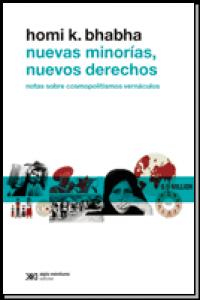 NUEVAS MINORIAS, NUEVOS DERECHOS, de BHABHA, HOMI K. | portada del libro
