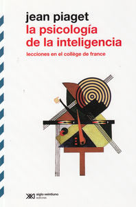 LA PSICOLOGIA DE LA INTELIGENCIA, de JEAN PIAGET | portada del libro
