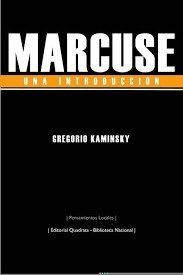 MARCUSE. UNA INTRODUCCIóN, de GREGORIO KAMINSKY | portada del libro