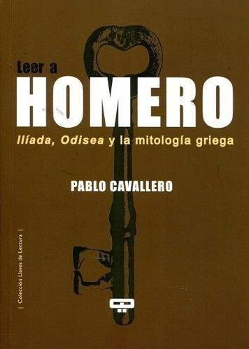 LEER A HOMERO, de PABLO CAVALLERO | portada del libro