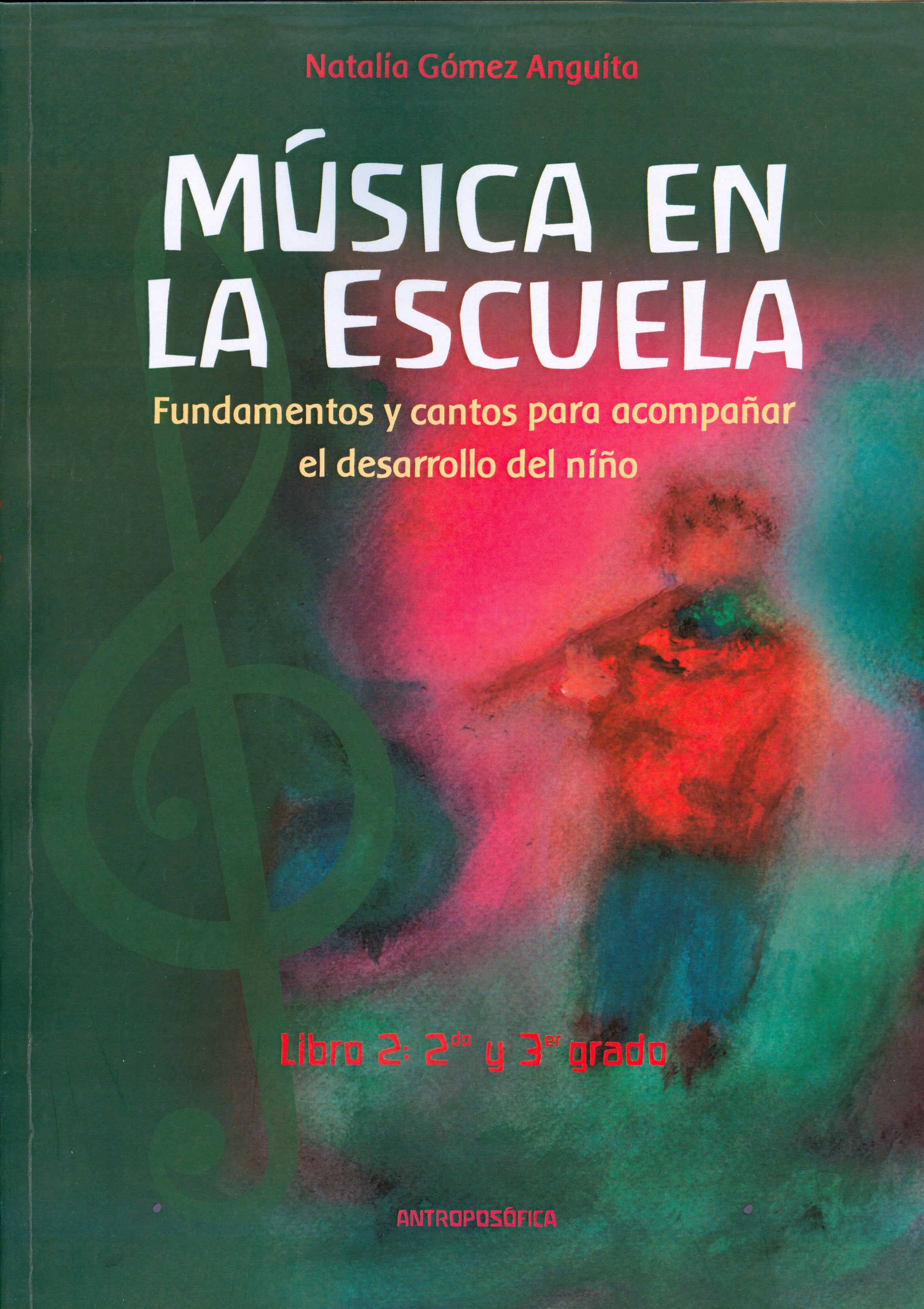 Música en la escuela. Libro 2: 2º y 3er grado, de Natalia | portada del libro