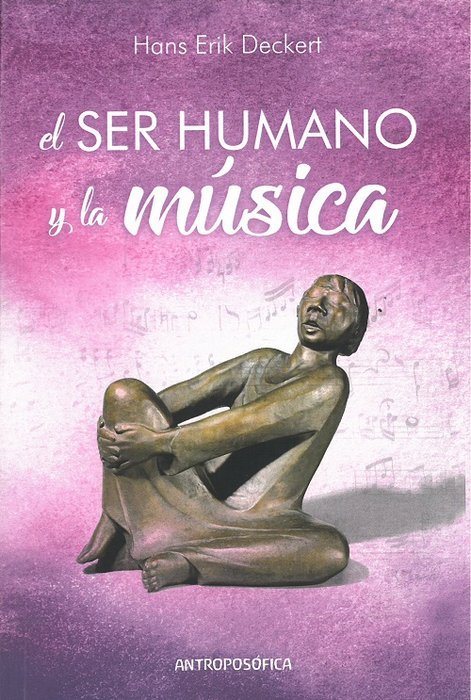 SER HUMANO Y LA MUSICA,EL, de ERIK DECKERT,HANS | portada del libro
