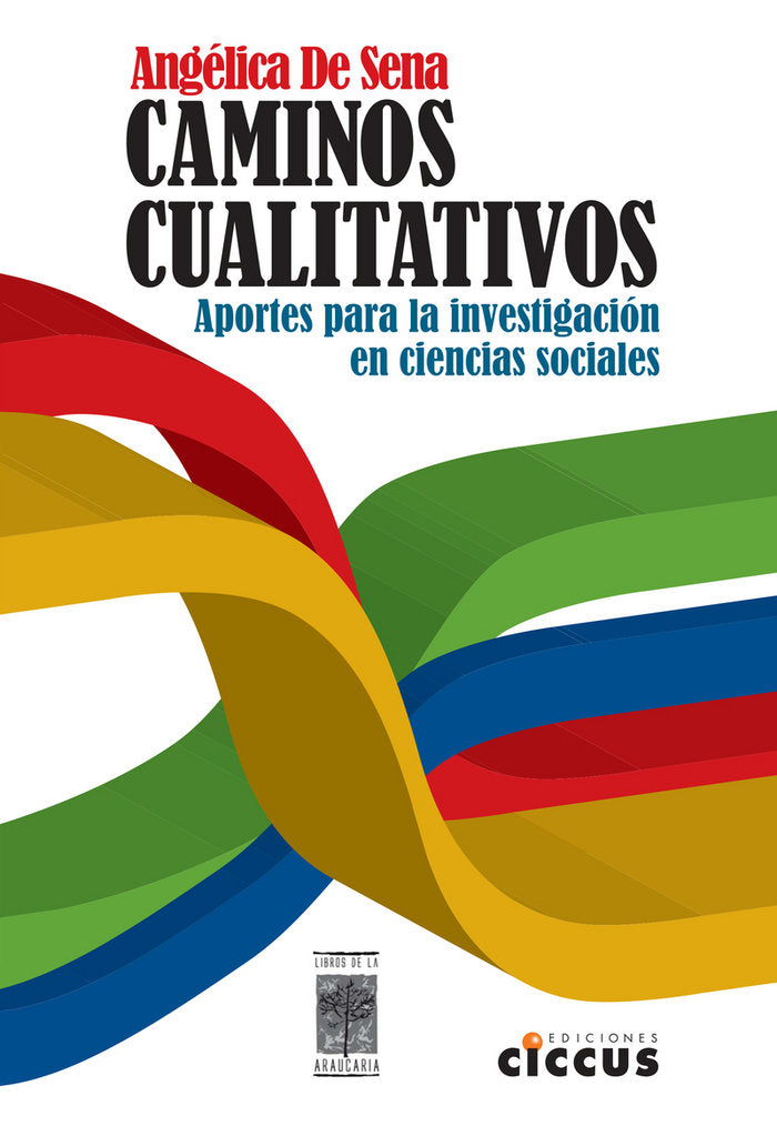 CAMINOS CUALITATIVOS, de DE SENA, ANGéLICA | portada del libro