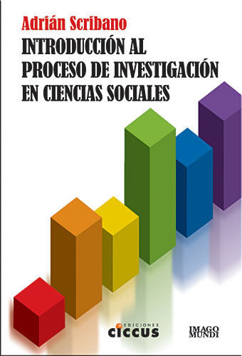 INTRODUCCIóN AL PROCESO DE INVESTIGACIóN EN CIENCIAS SOCIALES, de ADRIáN SCRIBANO | portada del libro
