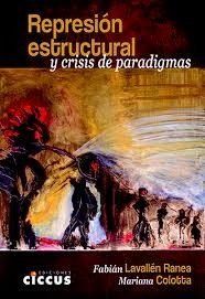 REPRESION ESTRUCTURAL Y CRISIS DE PARADIGMAS, de COLOTTA, MARIANA | portada del libro