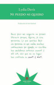 No puedo ni quiero, de LYDIA DAVIS | portada del libro