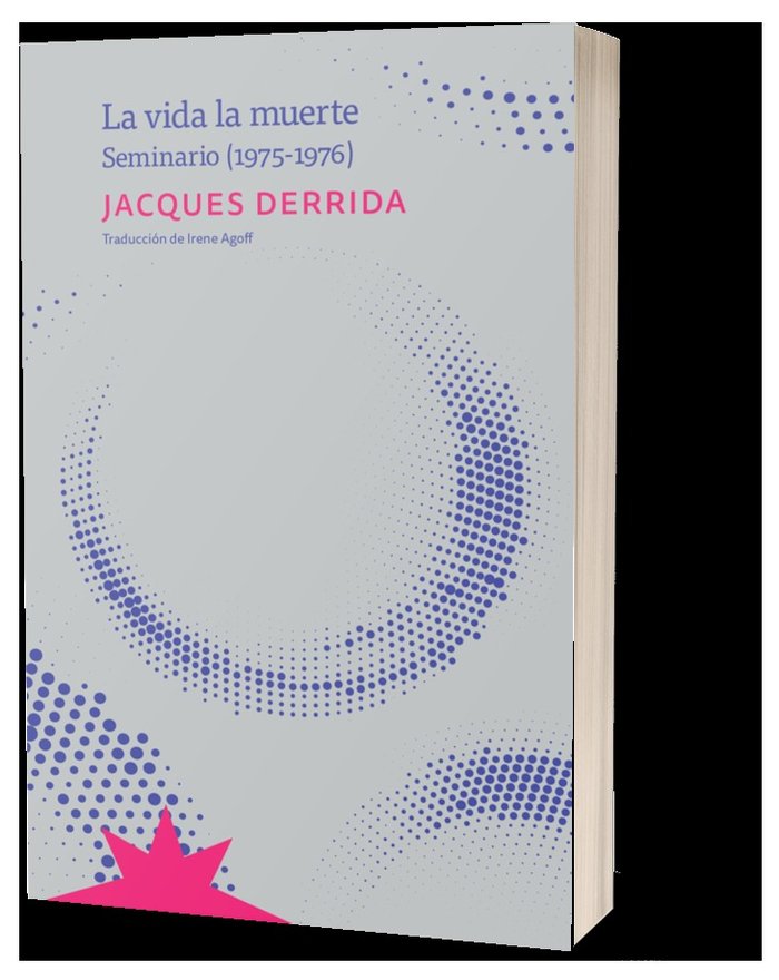 LA VIDA LA MUERTE, de DERRIDA, JACQUES | portada del libro