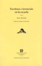 Escritura e invención en la escuela, de Maite Alvarado | portada del libro