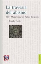 TRAVESIA DEL ABISMO, LA, de RICARDO FOSTER | portada del libro