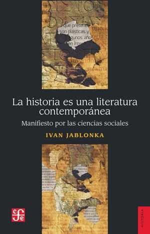 La historia es una literatura contemporánea, de JABLONKA | portada del libro