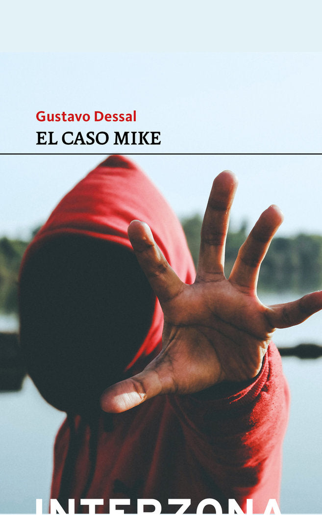 CASO MIKE,EL, de DESSAL,GUSTAVO | portada del libro