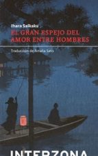 GRAN ESPEJO DE AMOR ENTRE HOMBRES,EL (TAPA BLANDA), de Saikaku Ihara | portada del libro