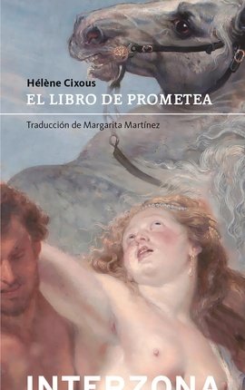 El libro de prometea, de CIXOUS,HELENE | portada del libro