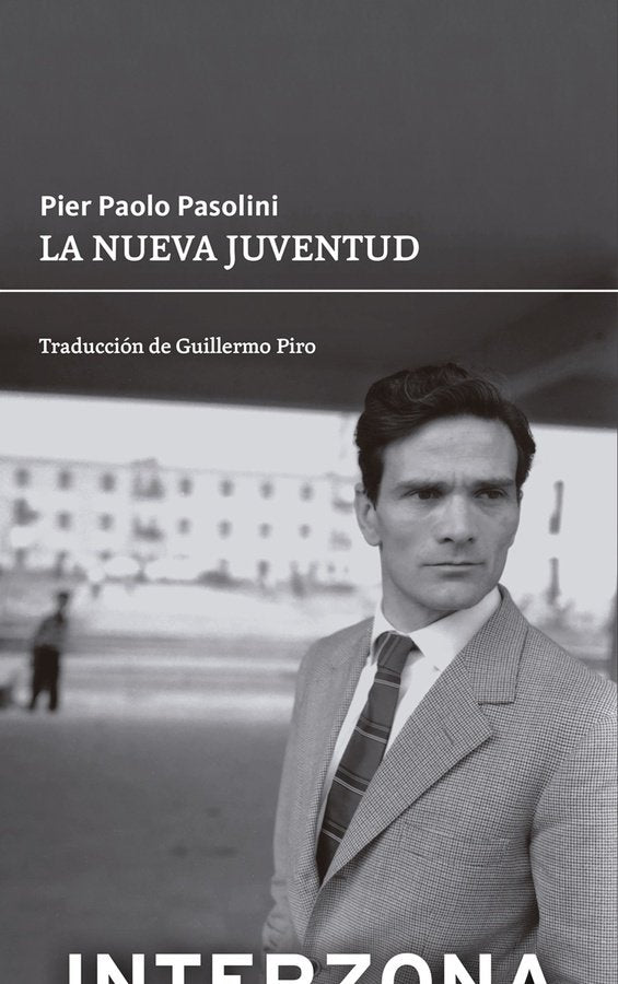 LA NUEVA JUVENTUD, de PASOLINI,PIER PAOLO | portada del libro