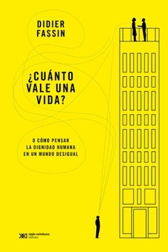 ¿CUANTO VALE UNA VIDA, de FASSIN, DIDIER | portada del libro
