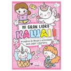 MI GRAN LIBRO KAWAII, de Varios autores | portada del libro