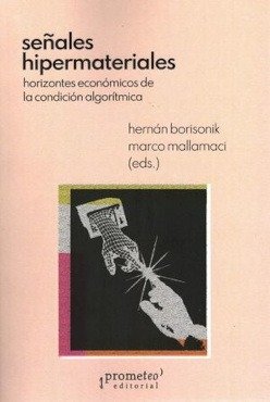 SEÑALES HIPERMATERIALES, de HERNAN BORISONIK#MARCO MALLAMACI | portada del libro
