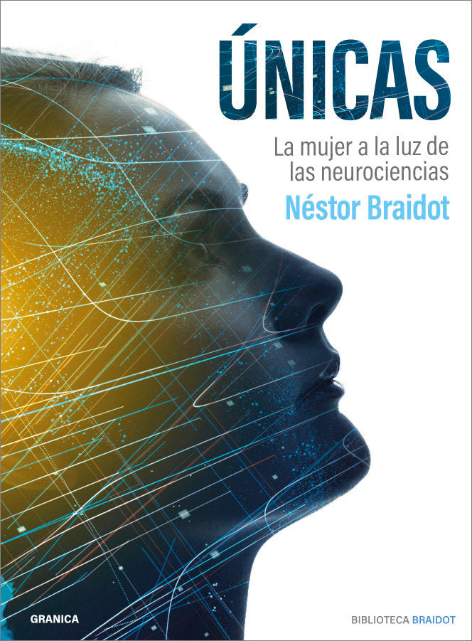 Ùnicas, de Braidot, Néstor | portada del libro
