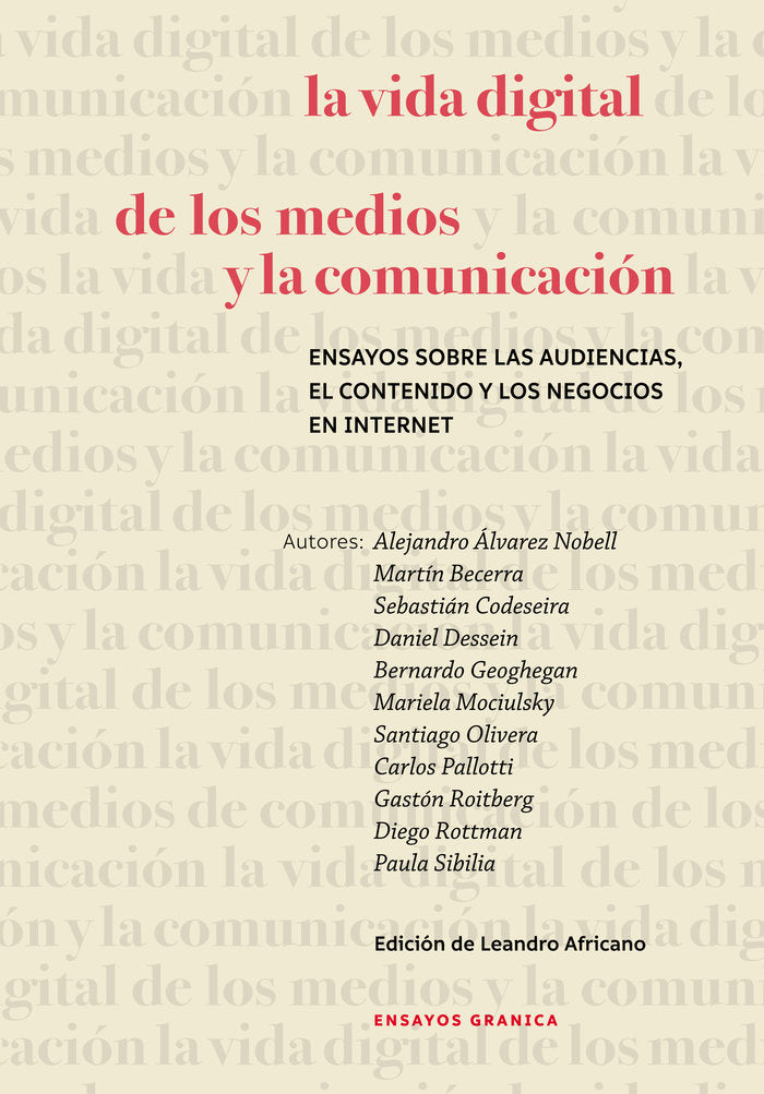 Vida Digital De Los Medios Y La Comunicación, La, de Álvarez Nobell, Alejandro | portada del libro