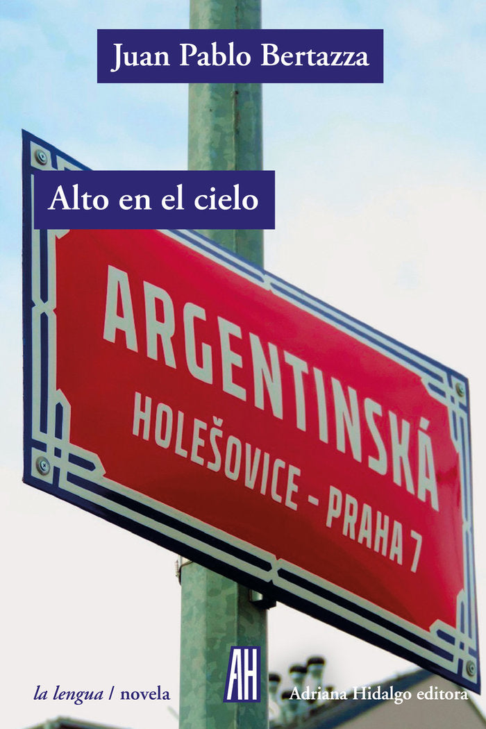 Alto en el cielo, de JUAN PABLO BERTAZZA | portada del libro
