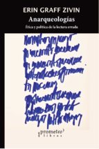 ANARQUEOLOGIAS, de ERIN GRAFF ZIVIN | portada del libro