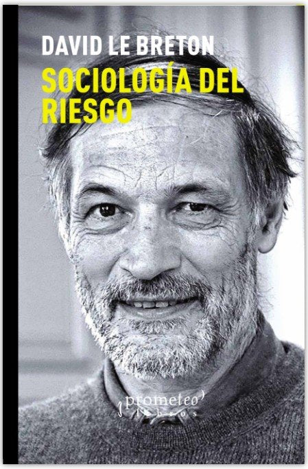 SOCIOLOGIA DEL RIESGO, de DAVID LE BRETON | portada del libro