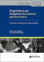 DIAGNOSTICO POR IMAGENES DEL SISTEMA GENITOURINARIO: CASOS DE INT, de KENJI KIMURA FUJIKAMI | portada del libro