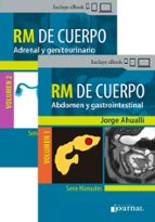 Manual de rm de cuerpo 2 volumenes vol 1 addomen y gastroin, de JORGE AHUALLI | portada del libro