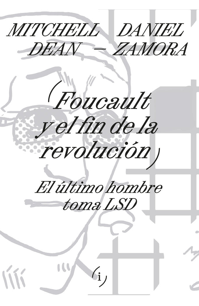 FOUCAULT Y EL FIN DE LA REVOLUCION, de DEAN,MITCHELL | portada del libro
