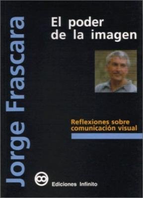 EL PODER DE LA IMAGEN, de JORGE FRASCARA | portada del libro