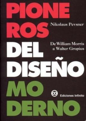 PIONEROS DEL DISEÑO MODERNO, de NIKOLAUS PEVSNER | portada del libro