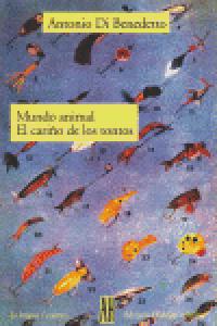 MUNDO ANIMAL EL CARIÑO DE LOS TONTOS, de DI BENEDETTO ANTONIO | portada del libro