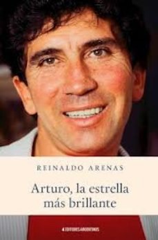 ARTURO, LA ESTRELLA MáS BRILLANTE, de REINALDO ARENAS | portada del libro