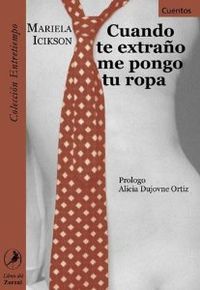CUANDO TE EXTRA・O ME PONGO TU ROPA, de ICIKSON | portada del libro