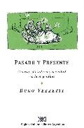 Pasado y presente, de Vezzetti, Hugo | portada del libro