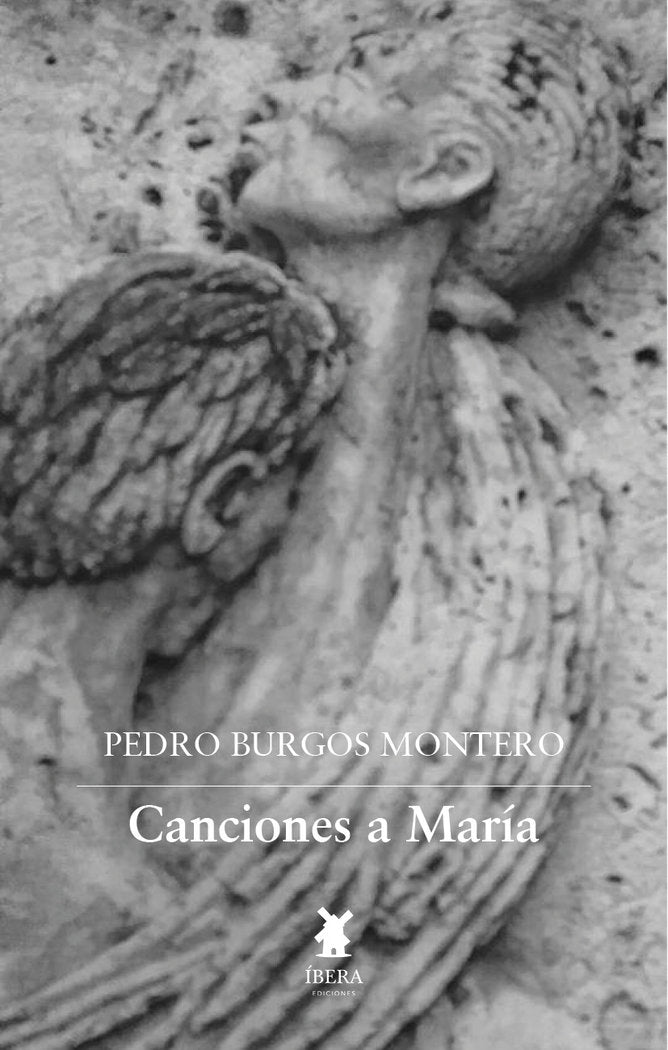 CANCIONES A MARIA, de PEDRO BURGOS MONTERO | portada del libro