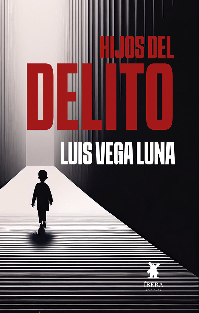 HIJOS DEL DELITO, de LUIS VEGA LUNA | portada del libro